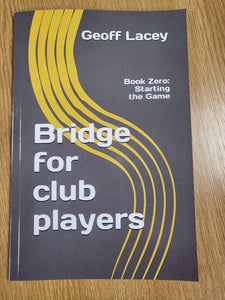 Bridge for Club Players Book Zero