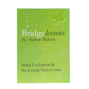 Bridge Lessons: Hand Evaluation and Losing Trick Count
