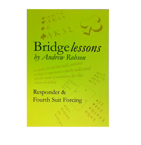 Bridge Lessons: Responder and Fourth Suit Forcing